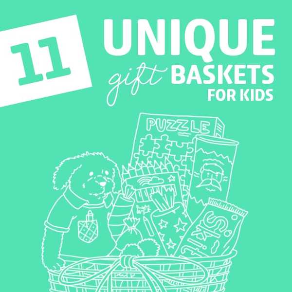 11 einzigartige Geschenkkörbe für Kinder