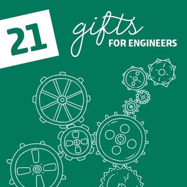 21 creatieve geschenkideeën voor ingenieurs