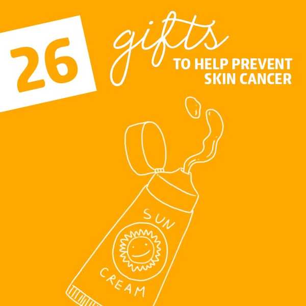 26 nyttige gaver for å forhindre hudkreft