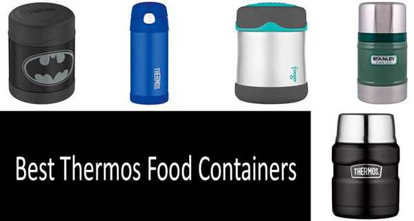 8 Cele mai bune recipiente pentru alimente termice | Borcane termice perfecte pentru prânzuri școlare sau de birou și camping