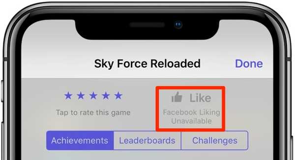 Apple hat vergessen, die nicht funktionierende Facebook Like-Schaltfläche von iOS 11 aus dem Game Center zu entfernen