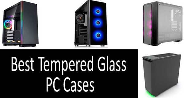 Cele mai bune carcase pentru PC din sticlă temperată