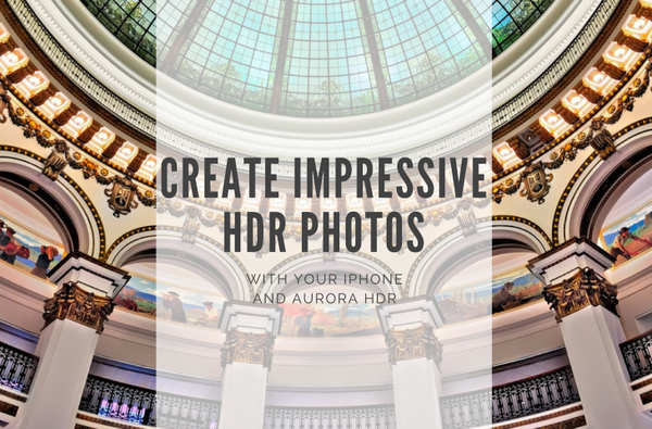 Lag imponerende HDR-bilder med din iPhone og Aurora HDR