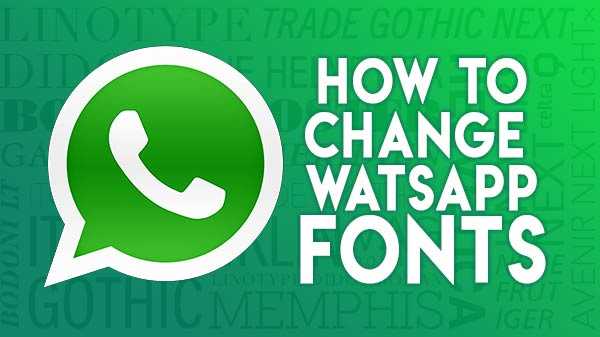 Hoe lettertypen in WhatsApp-berichten te veranderen - alles wat u moet weten