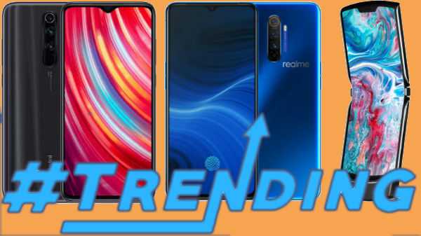 Los teléfonos inteligentes más populares de la semana pasada Redmi Note 8 Pro, Motorola Razr, Realme X2 Pro y más