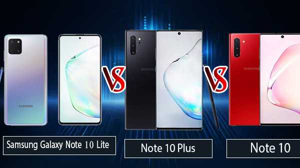 Samsung Galaxy Note 10 Lite Vs Note 10 Plus Vs Note 10 Lequel devriez-vous acheter?