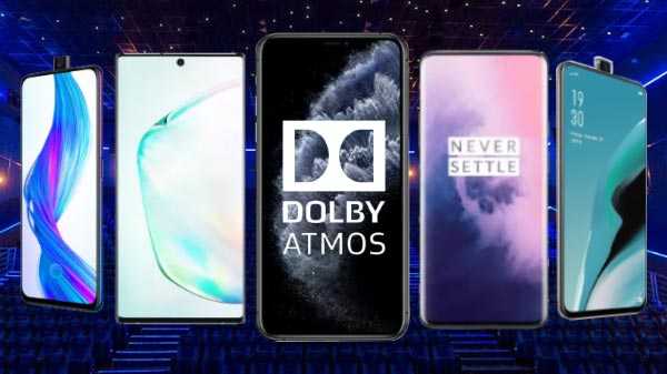Esses smartphones possuem capacidade de som Dolby Atmos embutida