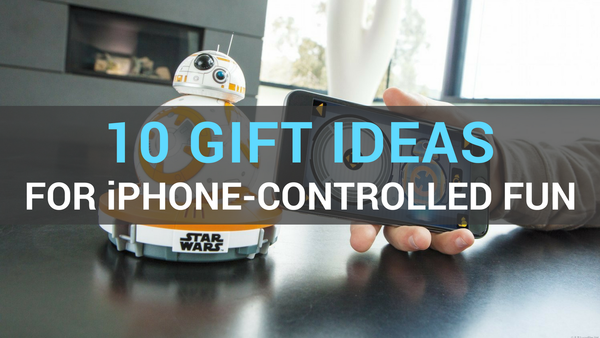 10 de nos cadeaux préférés contrôlés par iPhone
