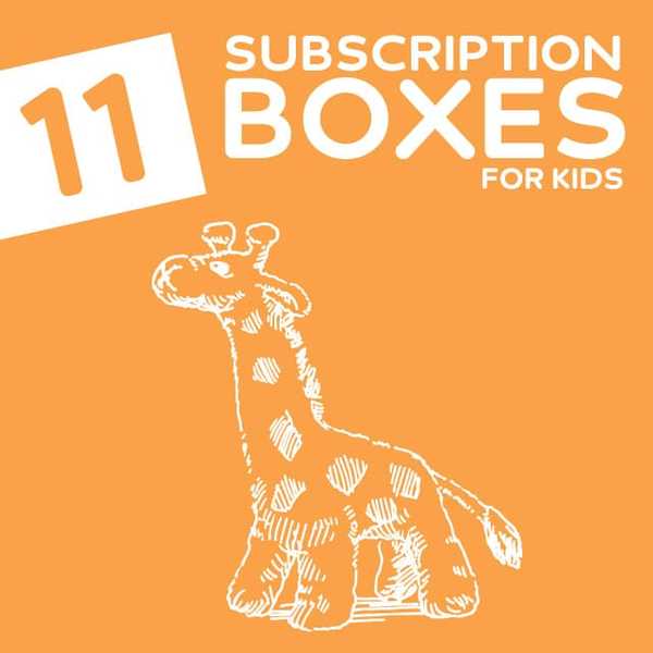 11 leuke en educatieve maandelijkse abonnementsdozen voor kinderen