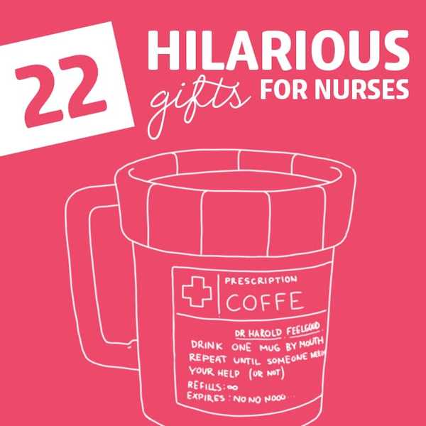22 idéias de presentes hilariantes para enfermeiras