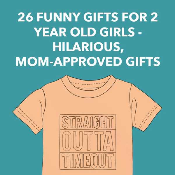 26 cadeaux drôles pour filles de 2 ans - cadeaux hilarants approuvés par maman