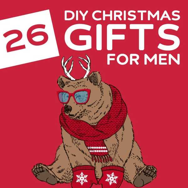 26 cadeaux de Noël faits maison pour hommes