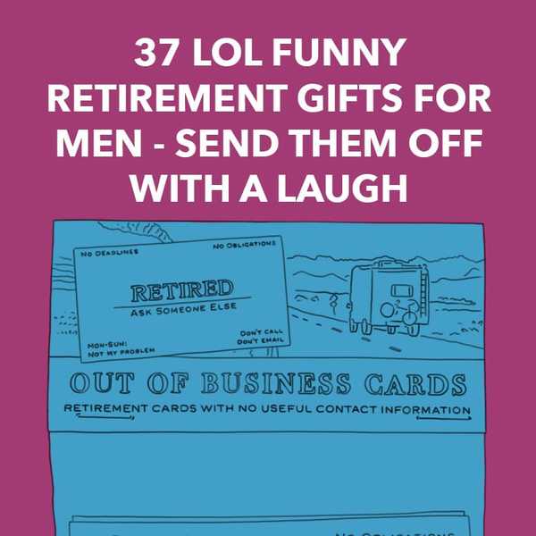 37 LOL morsomme pensjonsgaver til menn - send dem av med en latter