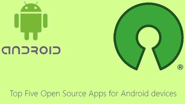 Cinq doivent utiliser des applications open source pour les smartphones et tablettes Android