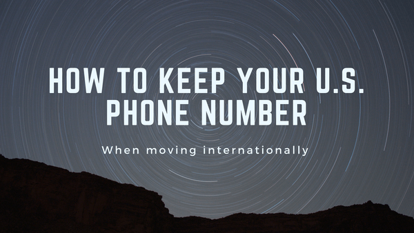 Hvordan beholde ditt amerikanske telefonnummer når du flytter internasjonalt