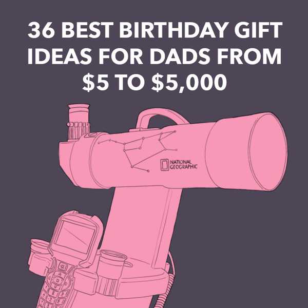 36 beste ideer for bursdagsgave til pappaer fra $ 5 til $ 5000
