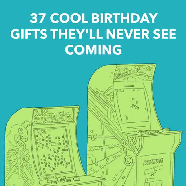 37 geniales regalos de cumpleaños que nunca verán venir (de $ 1 a $ 1,000)