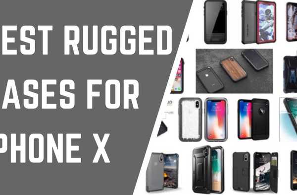 Cele mai bune carcase rezistente pentru iPhone X