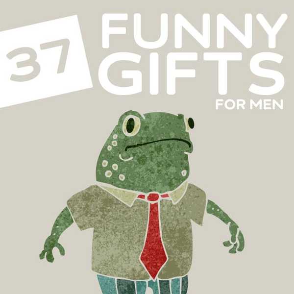 37 Lustige Geschenke für Männer, die ein gutes Lachen lieben