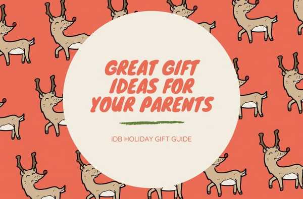 iDB Holiday Gift Guide excelentes ideas de regalos para tus padres